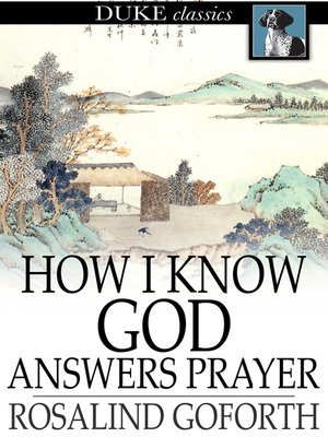 cover image of How I Know God Answers Prayer
